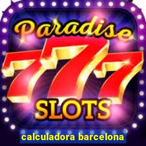 calculadora barcelona